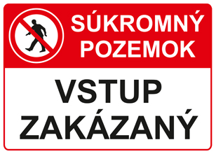 Plastová cedule Soukromý pozemek - Vstup zakázán